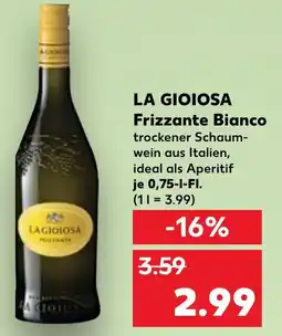 Kaufland LA GIOIOSA Frizzante Bianco Angebot