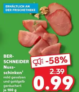 Kaufland BER- SCHNEIDER Nussschinken Angebot