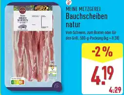 Aldi Nord MEINE METZGEREI Bauchscheiben natur Angebot