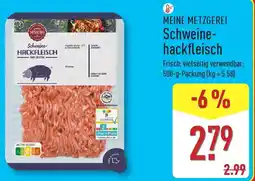 Aldi Nord MEINE METZGEREI Schweinehackfleisch Angebot