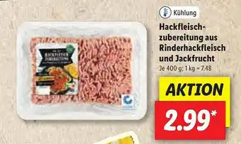 Lidl Kühlung Hackfleisch-zubereitung Aus Rinderhackfleisch Und Jackfrucht Angebot