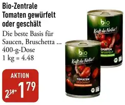 Galeria Markthalle Bio-Zentrale Tomaten gewürfelt oder geschält Angebot