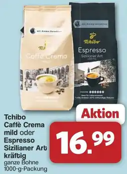 Famila Nord West Tchibo Caffè Crema mild oder Espresso Espresso Sizilianer Art kräftig Angebot