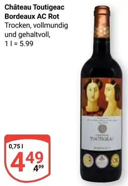 Globus Château Toutigeac Bordeaux AC Rot Angebot