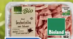 Edeka Edeka Bio Bio-Schweine-Geschnetzeltes Angebot