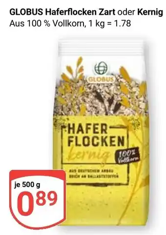 Globus GLOBUS Haferflocken Zart oder Kernig Angebot