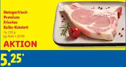 Lidl Metzgerfrisch Premium Frisches Kalbs-Kotelett Angebot