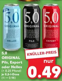 Kaufland 5.0 ORIGINAL Pils, Export oder Helles Angebot