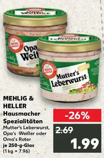 Kaufland MEHLIG & HELLER Hausmacher Spezialitäten Angebot