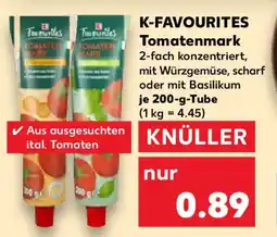 Kaufland K-FAVOURITES Tomatenmark Angebot