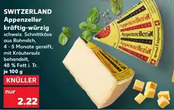 Kaufland SWITZERLAND Appenzeller kräftigwürzig Angebot