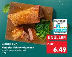 Kaufland K-PURLAND Kasseler Schmorrippchen Angebot
