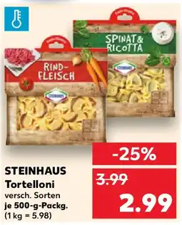 Kaufland STEINHAUS Tortelloni Angebot