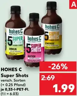 Kaufland HOHES C Super Shots Angebot