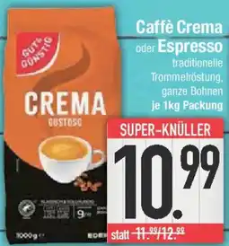 E-Center Gut & Günstig Caffè Crema oder Espresso Angebot