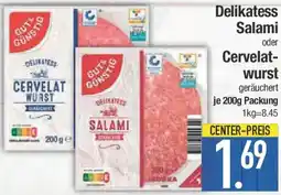 E-Center Gut & Günstig Delikatess Salami oder Cervelatwurst Angebot