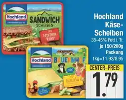E-Center Hochland Käse Scheiben Angebot