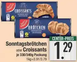 E-Center Gut & Günstig Sonntagsbrötchen oder Croissants Angebot