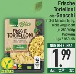 E-Center Edeka Bio Frische Tortelloni oder Gnocchi Angebot