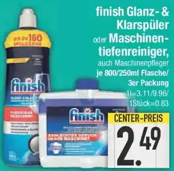E-Center finish Glanz- & Klarspüler oder Maschinentiefenreiniger Angebot