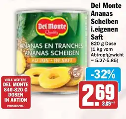 HIT Del Monte Ananas Scheiben i.eigenen Saft Angebot