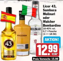 HIT Licor 43, Sambuca Molinari oder Walcher Bombardino Angebot