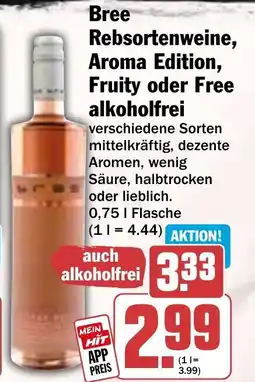 HIT Bree Rebsortenweine, Aroma Edition, Fruity oder Free alkoholfrei Angebot