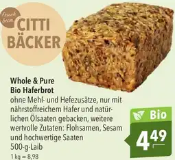 CITTI Markt Whole & Pure Bio Haferbrot Angebot