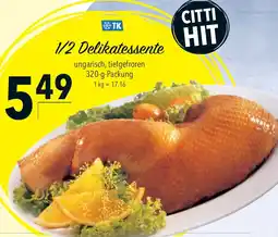 CITTI Markt 1/2 Delikatessente Angebot