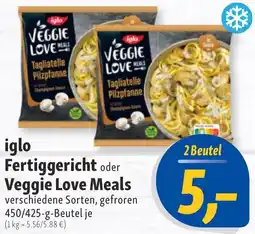 Nah & Frisch iglo Fertiggericht oder Veggie Love Meals Angebot