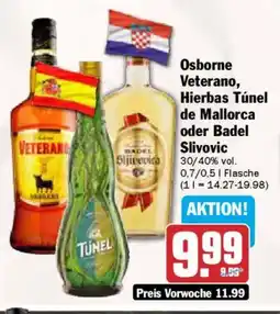 AEZ Osborne Veterano, Hierbas Túnel de Mallorca oder Badel Slivovic Angebot
