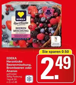 WEZ EDEKA Herzstücke Beerenmischung, Brombeeren oder Ananas Angebot