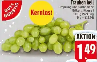 E-Center GUT & GÜNSTIG Trauben hell Angebot