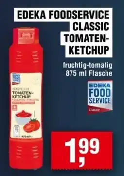 Handelshof EDEKA FOODSERVICE CLASSIC TOMATEN- KETCHUP Angebot