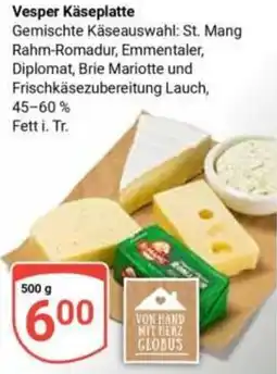 Globus Vesper Käseplatte Angebot