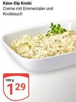 Globus Käse-Dip Knobi Angebot