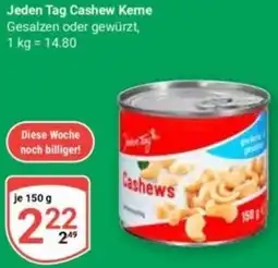 Globus Jeden Tag Cashew Kerne Angebot