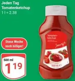 Globus Jeden Tag Tomatenketchup Angebot