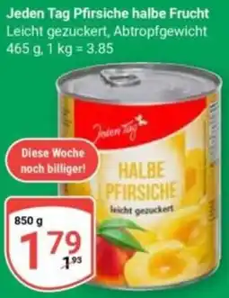 Globus Jeden Tag Pfirsiche halbe Frucht Angebot