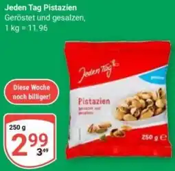 Globus Jeden Tag Pistazien Angebot