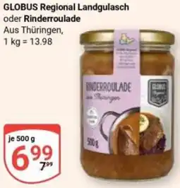 Globus GLOBUS Regional Landgulasch oder Rinderroulade Angebot