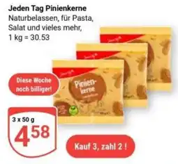 Globus Jeden Tag Pinienkerne Angebot
