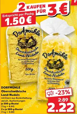 Kaufland DORFMÜHLE Oberschwäbische Land-Nudeln Angebot