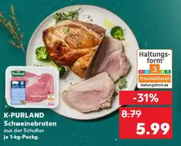 Kaufland K-PURLAND Schweinebraten Angebot