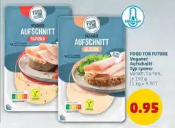 PENNY FOOD FOR FUTURE Veganer Aufschnitt Typ Lyoner Angebot
