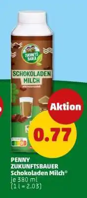 PENNY PENNY ZUKUNFTSBAUER Schokoladen Milch Angebot