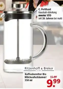 Multi Markt Ritzenhoff & Breker Kaffeebereiter Rio Milchaufschäumer/ 350 ml Angebot