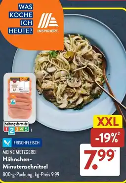 Aldi Süd MEINE METZGEREI Hähnchen- Minutenschnitzel Angebot