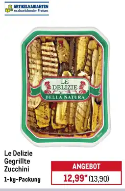 METRO Le Delizie Gegrillte Zucchini Angebot