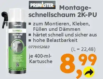 Globus Baumarkt PRIMASTER Montageschnellschaum 2K-PU Angebot